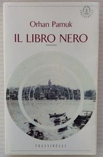 Orhan Pamuk Il libro nero -Frassinelli 1996- prima ed.