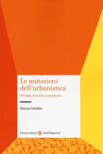 Mutazioni dell urbanistica - mutazioni, dell'urbanistica