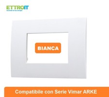 Placche Placca compatibili Vimar ARKE  2 3 4 7 Posti  Moduli Bianca
