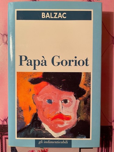 Papà goriot grandi - papà, i