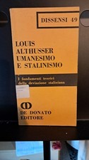 Umanesimo e stalinismo. I fondamenti teorici della deviazione staliniana.