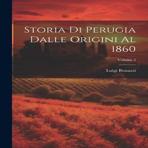 Storia perugia dalle - storia, di