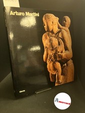 Arturo Martini. Electa, 1985