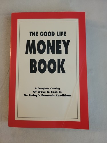 The good life money - the,