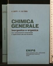 CHIMICA GENERALE. Inorganica e Organica. Berti, De Finis. ENIPG.