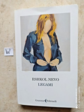 LIBRO LEGAMI ESHKOL NEVO GAMMA FELTRINELLI PRIMA EDIZIONE 2024 OTTIMO