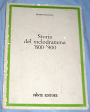 STORIA DEL MELODRAMMA '800