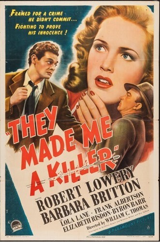 They made killer - made, me