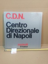 CENTRO DIREZIONALE DI NAPOLI - MEDEDIL-IRI-ITALSTAT -1987- leggi tutto