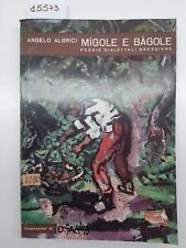 A. Albrigi Migole e bagole poesie dialettali bresciane ill. Garosio Vannini 1964