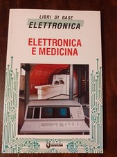 LIBRI DI BASE ELETTRONICA - ELETTRONICA E MEDICINA - JACKSON E18 - 1988
