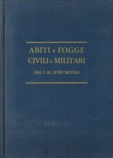 Abiti e fogge civili e