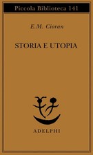 Storia e utopia - Emil M