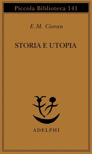 Storia utopia emil m - storia, e