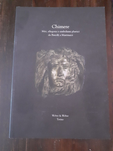 Chimere miti allegorie e - -, miti,