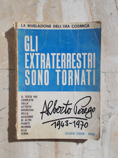 ALBERTO PEREGO GLI EXTRATERRESTRI SONO TORNATI 1943 - 1970 ed CISAER 1970 UFO