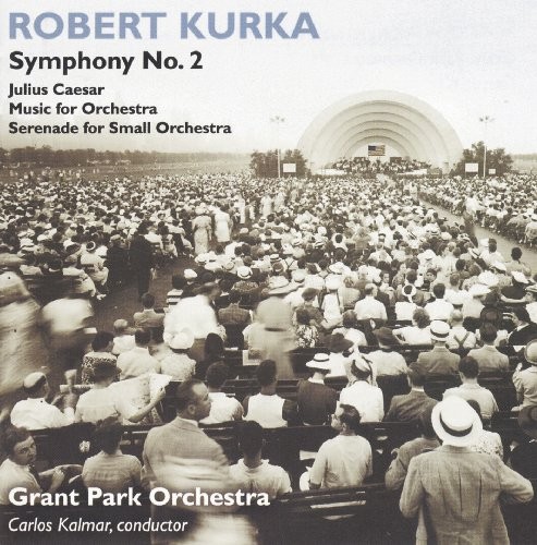 Robert kurka symphonic - robert,