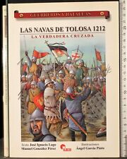 NAVAS DE TOLOSA 1212. LA VERDADERA CRUZADA. LAGO, GONZALEZ PEREZ. ALMENA. 1ED.