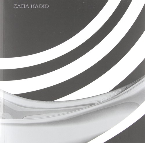 Zaha hadid thirty years - zaha, hadid: