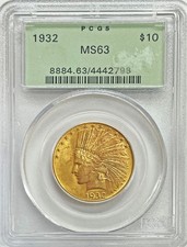 MONETA ORO 1932 USA $10 TESTA DI INDIANO AQUILA ETICHETTA VERDE PCGS ZECCA STATO 63 OGH