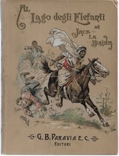 La Bolina Jack AL LAGO DEGLI ELEFANTI Paravia 1901