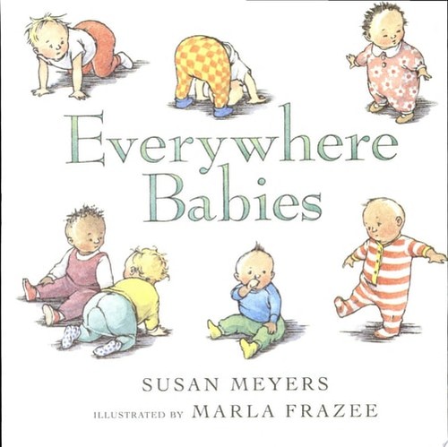 Everywhere babies meyers - everywhere, by