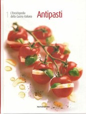 ENCICLOPEDIA DELLA CUCINA ITALIANA VOL. 1 ANTIPASTI LA BIBLIOTECA DI REPUBBLICA