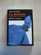LA MEMORIA COME FUNZIONA E COME USARLA - ALAN BADDELEY - LATERZA 1984