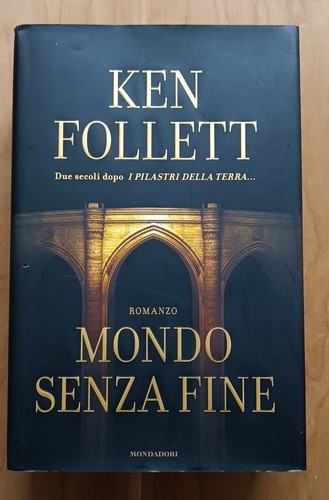 Mondo senza fine ken - fine, follett