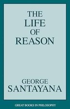 Life of Reason (Great Books in