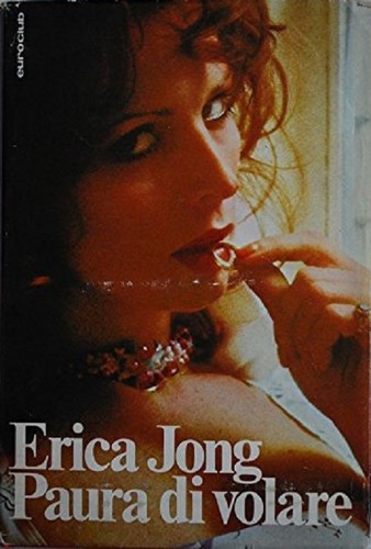 Paura volare erica jong - paura,