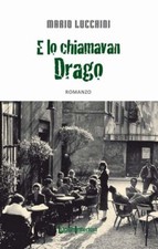 Libri Mario Lucchini - E Lo