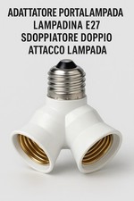 Adattatore Portalampada Lampadina E27 Sdoppiatore Doppio Attacco Lampada 985