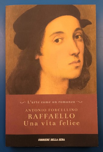 Raffaello una vita felice - una,