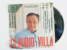 CLAUDIO VILLA - RARO! DISCO 45 GIRI "LA CANZONE DELL'AMORE DISCO VINILE 45 GIRI