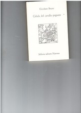 CABALA DEL CAVALLO PEGASEO , Giordano Bruno , Sellerio 1992