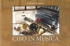 Cibo in musica - Cd Audio + Libro - Raffaella Romano - Canzoni e ricette