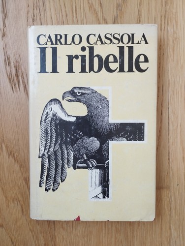 Ribelle carlo cassola - ribelle, |