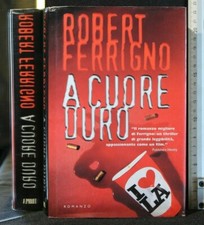 A CUORE DURO. Robert Ferrigno