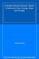 			A Slender Thread of Sound