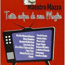Gianni Mazza - Tutta Colpa Di