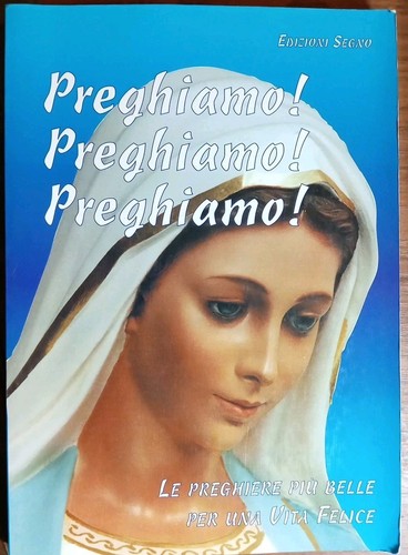 Preghiamo preghiere più - preghiamo,