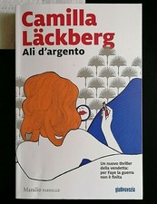 Camilla Lackberg - ALI D'ARGENTO - Marsilio 2020 - Spedizione GRATIS