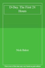 D-Day. The First 24 Hours,Nick