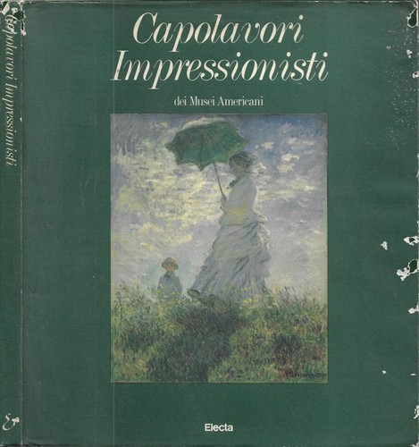 Capolavori impressionisti dei - impressionisti,