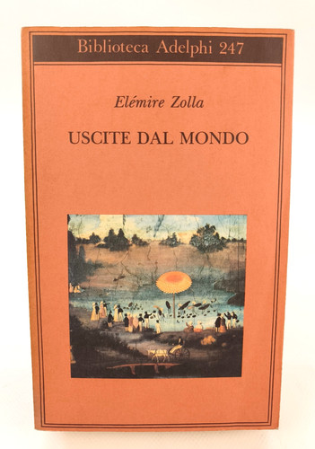 Uscite dal mondo elemire zolla - elemire,
