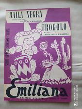 GIUSEPPE RASELLA "BAILA NEGRA" - "TROGOLO" - 1960 - EDIZIONI EMILIANA - BOLOGNA