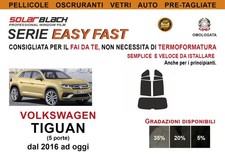 Pellicole Oscuranti Vetri Pre Tagliate VW TIGUAN 5p 2016... Kit POSTERIORE EF