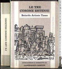 LE TRE CORONE ESTENSI. BOIARDO