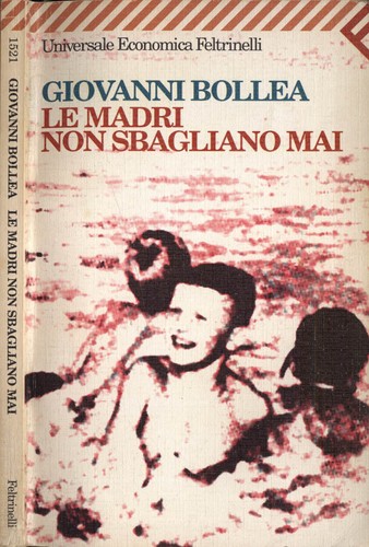 Madri non sbagliano - madri, mai.